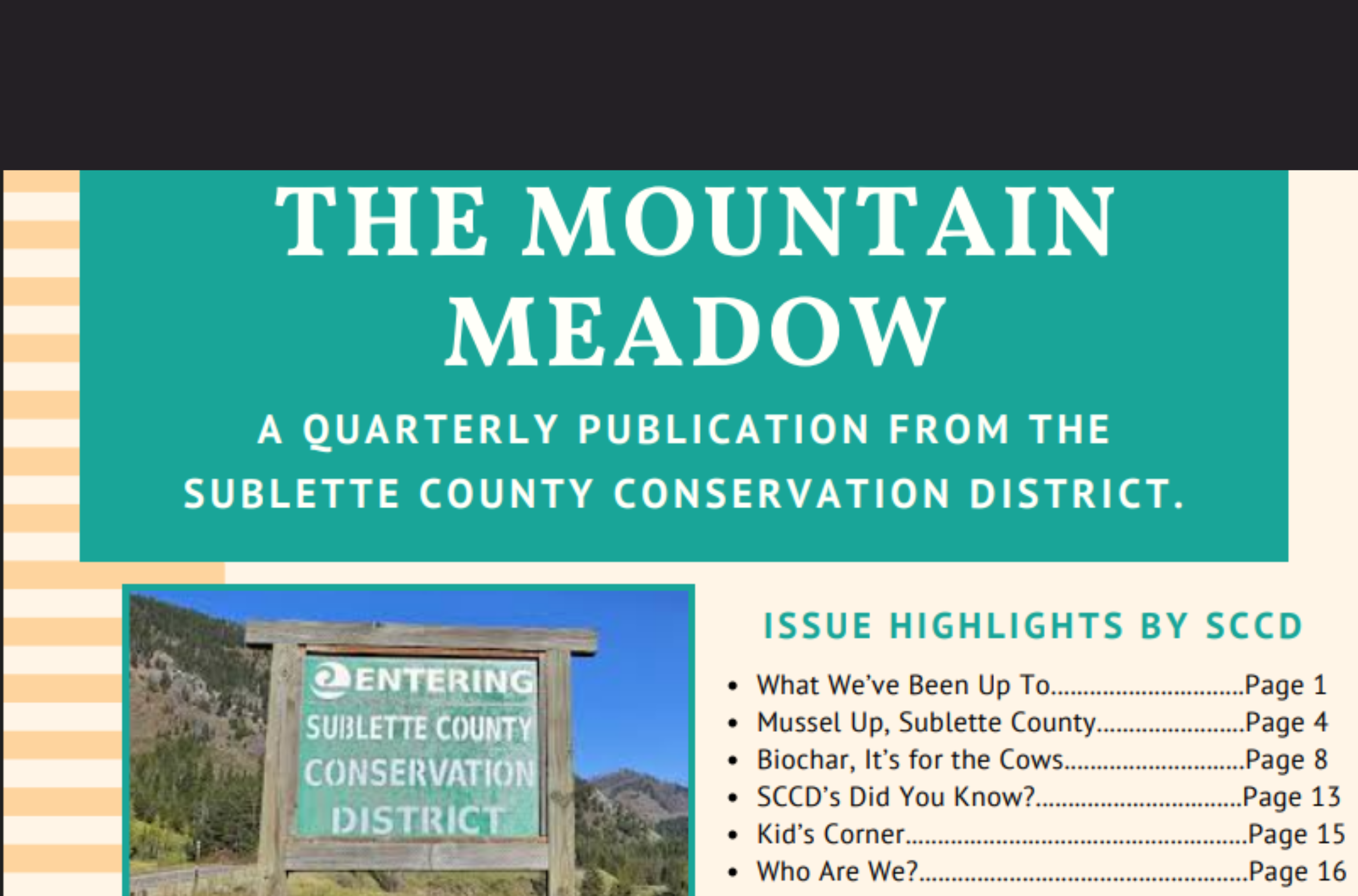  In this issue read about, what we have been up to, mussel up Sublette County, Biochar, Its for the Cows and a new segment, SCCD’s Do You Know.  Click on the image below to view our newsletter. 