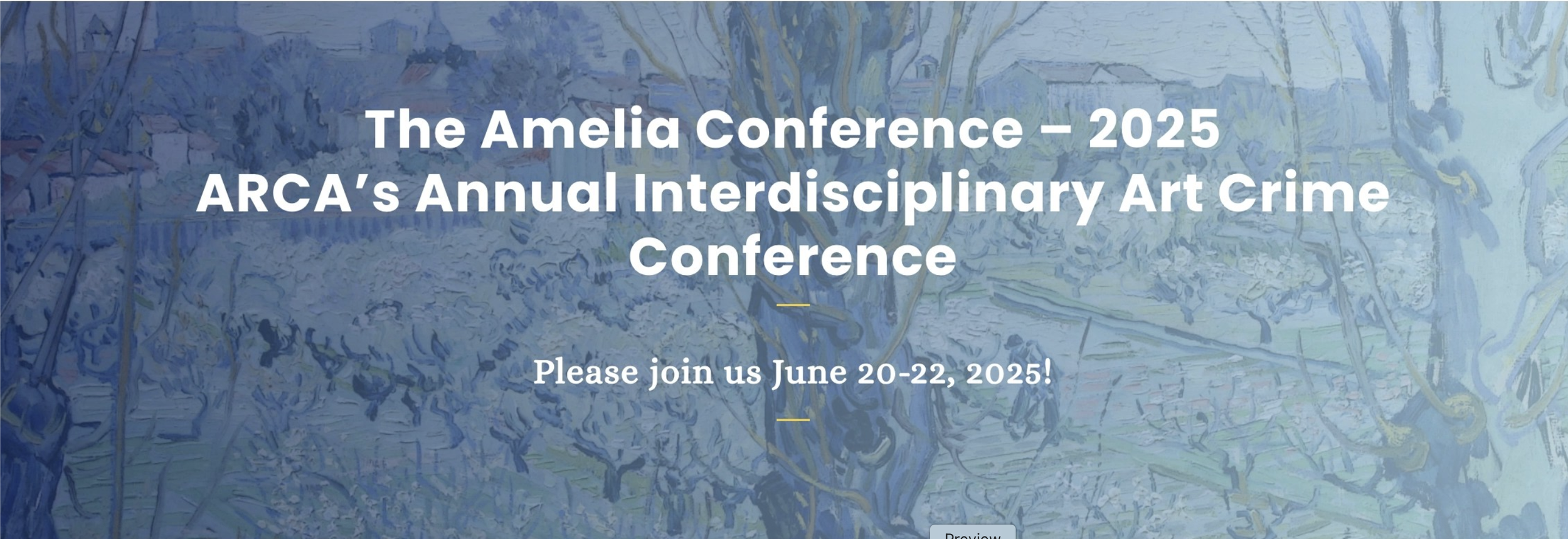 WYWH: The Association for Research into Crimes Against Art’s 15th annual Amelia Conference on Art Crime