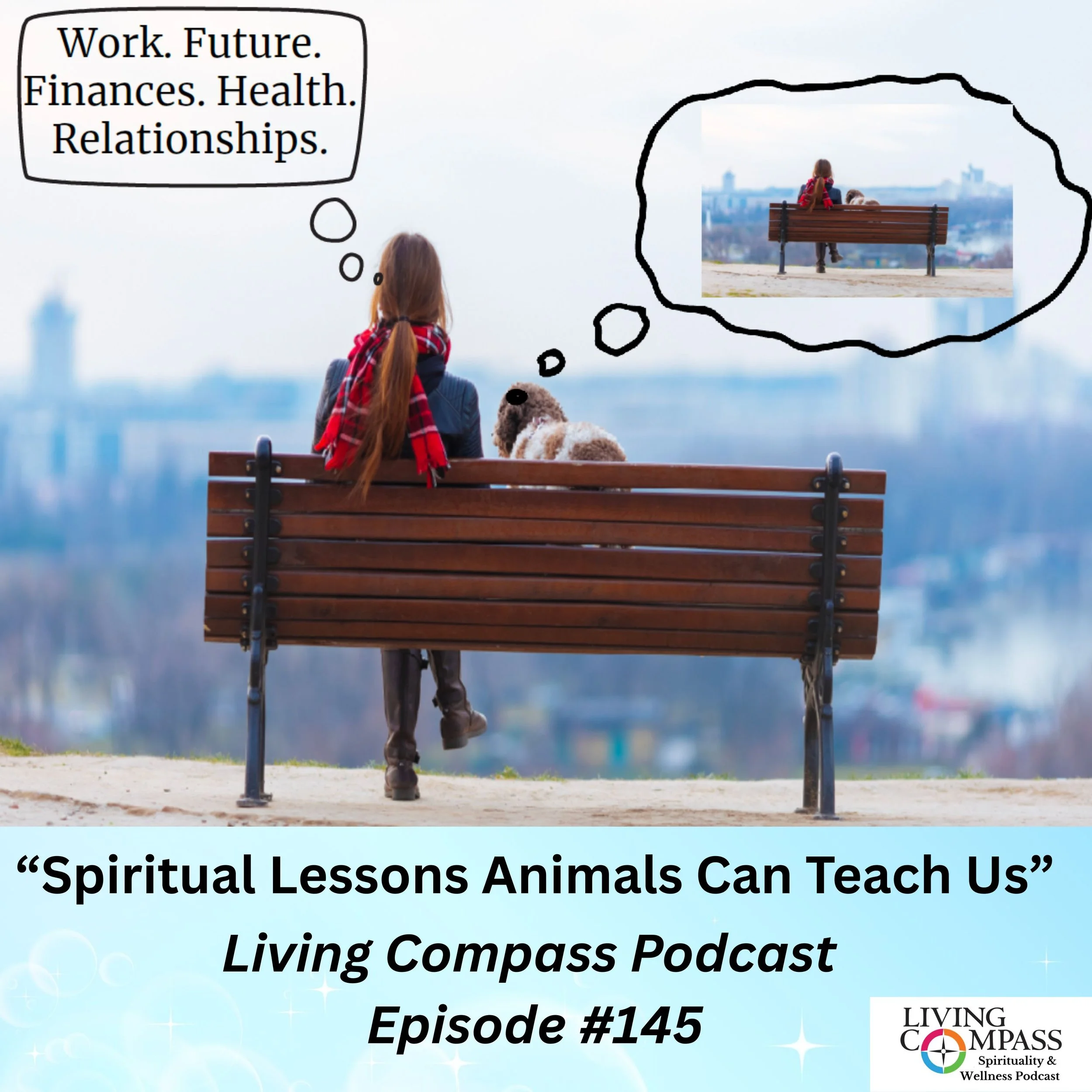 "Spiritual Lessons Animals Can Teach Us," Episode #145, October 8, 2025