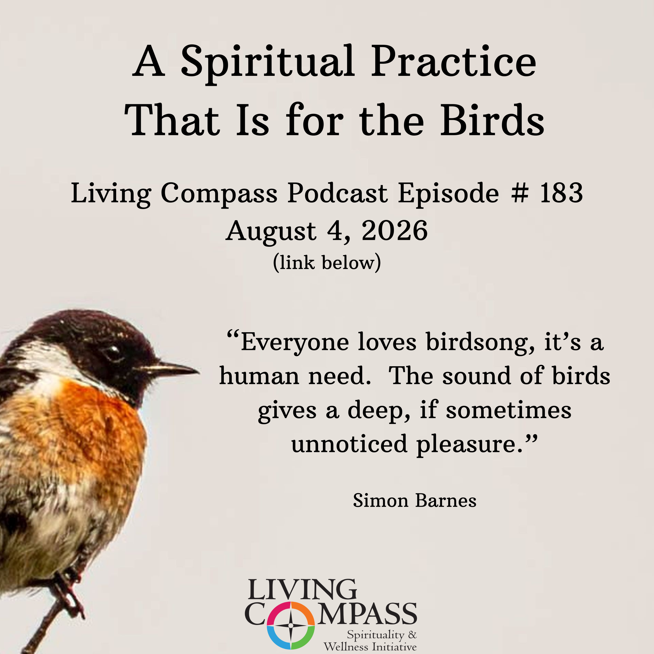 "A Spiritual Practice That Is for the Birds," Episode #183, August 4, 2026