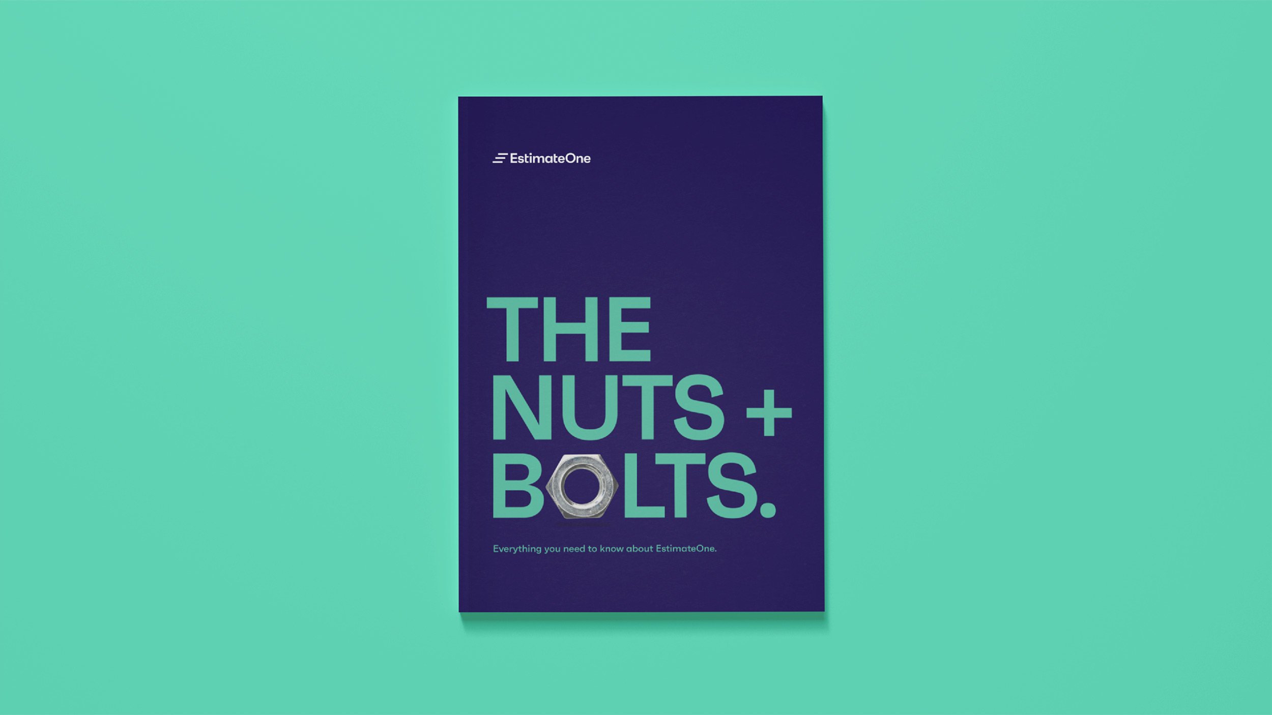  A 120 page booklet for EstimateOne, articulating their brand values and protocols for new employees and stakeholders. 