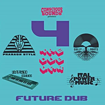 12" Conscious Sounds - 4 The Dub Way (Future Dub) ft. Pharaoh Style, Untamed Sounds, Gully Roots, Ital Power Music