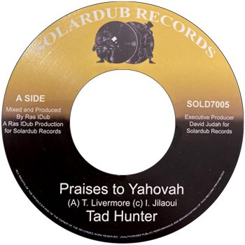 7" Tad Hunter - Praises to Yahovia