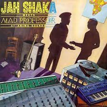 12" LP - Jah Shaka Meets Mad Professor - At Ariwa Sounds