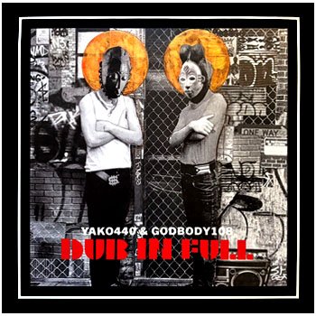 12" LP Yako 440 & Godbody 108 - Dub In Full