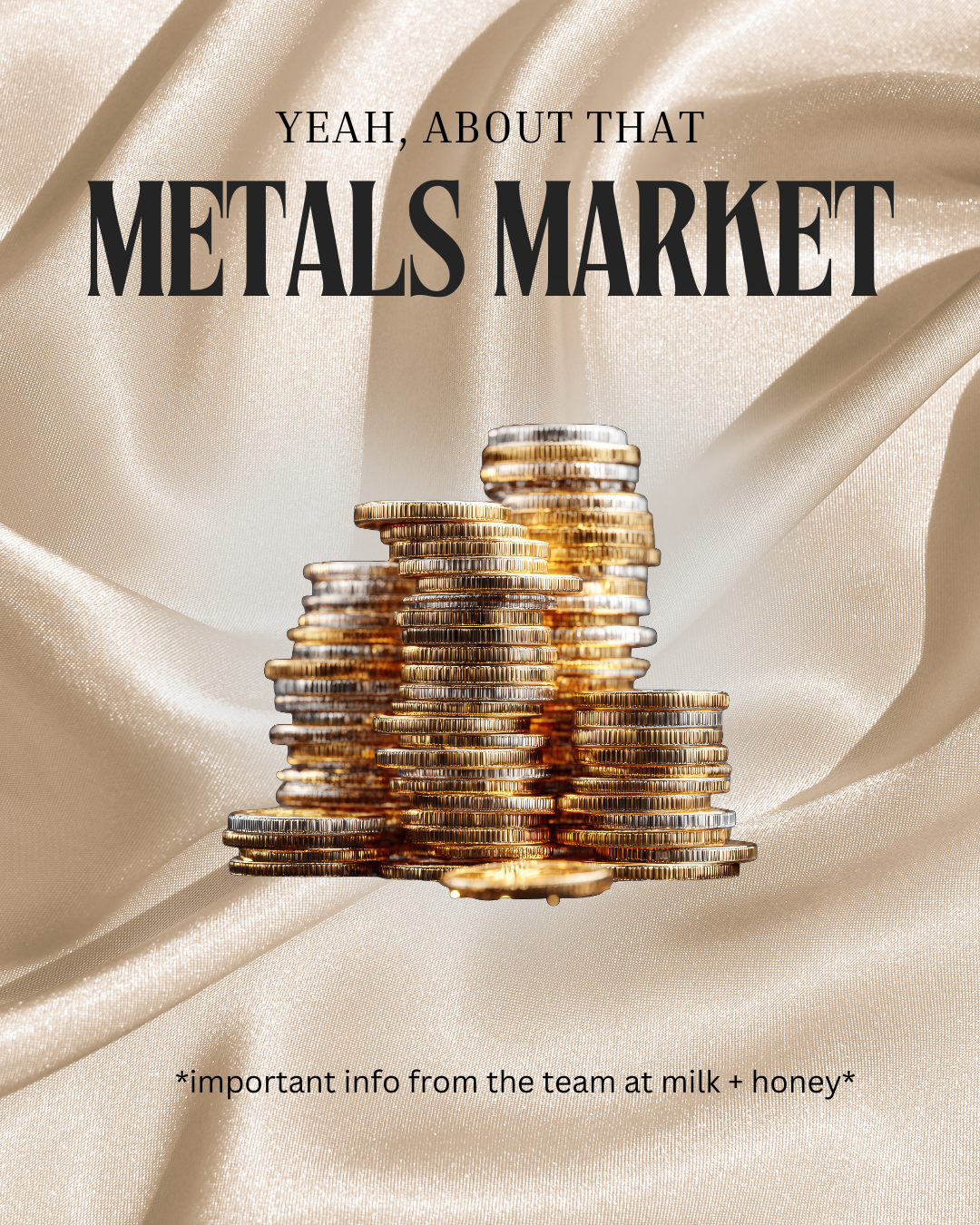 Yeah, about that metals market…