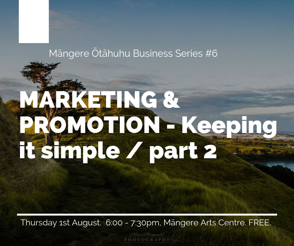 MARKETING &amp; PROMOTION - Keeping it simple PART 2. 