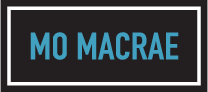 MO MACRAE    DIRECTOR | SPEAKER | MENTOR