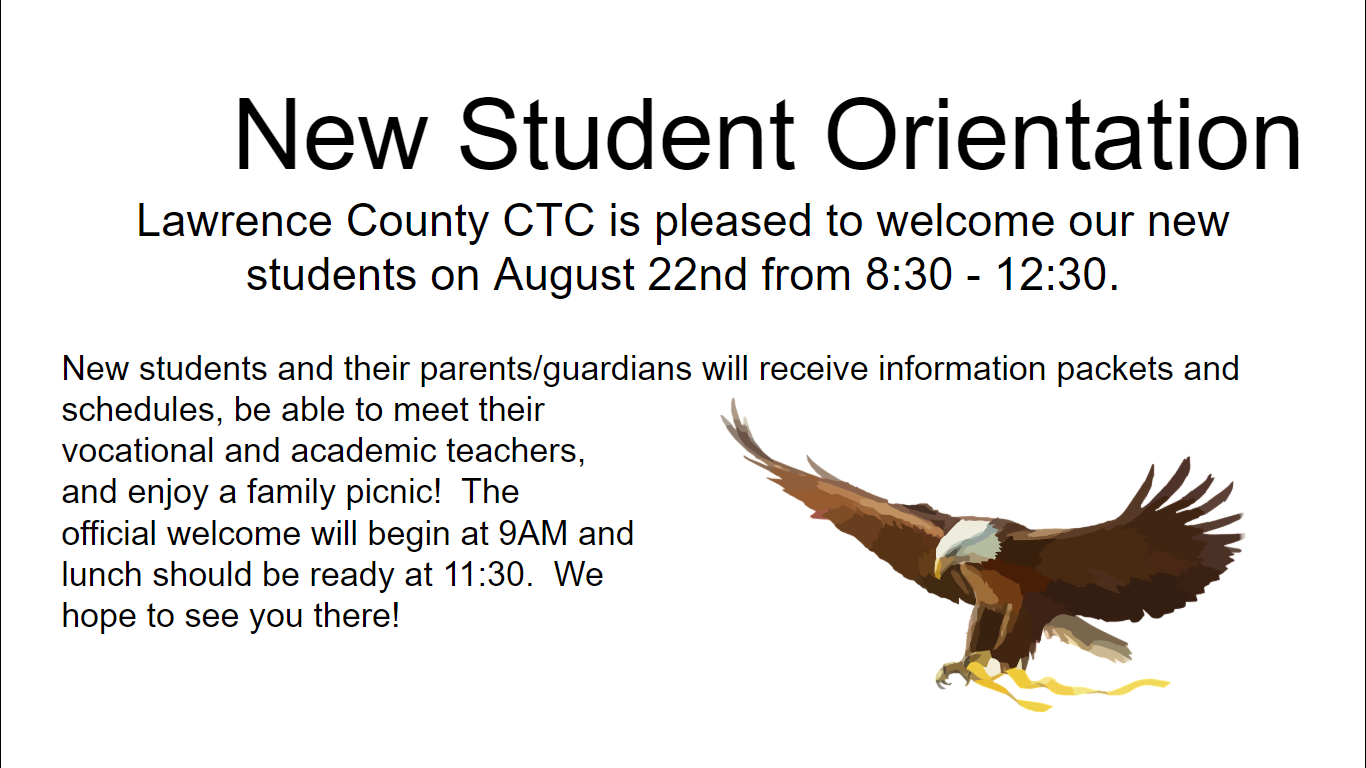 New Student Orientation:  Thursday, Aug 22