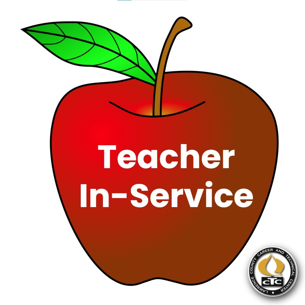 Teacher In-Service — Lawrence County Career & Technical Center