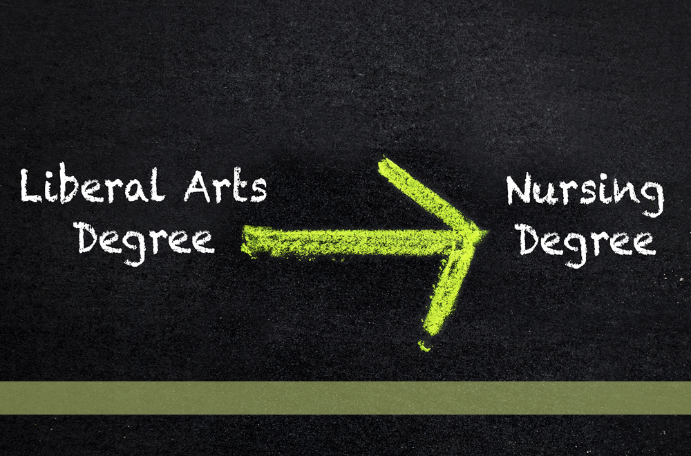 Got a Liberal Arts Degree? Use it to Become a Nurse.