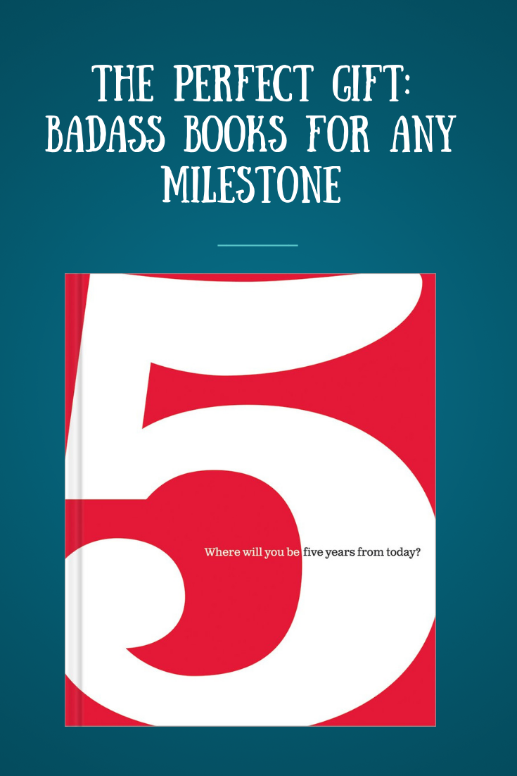 The Perfect Gift: Badass Books for Any Milestone