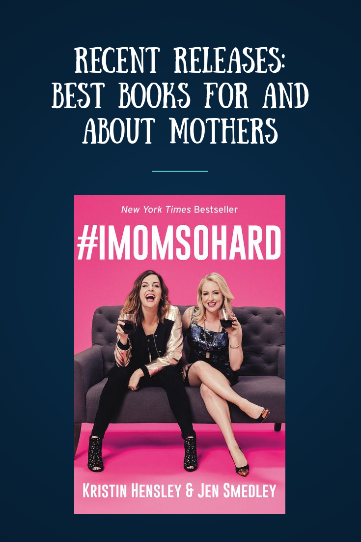 Recent Releases: Best Books for (and about) Mothers