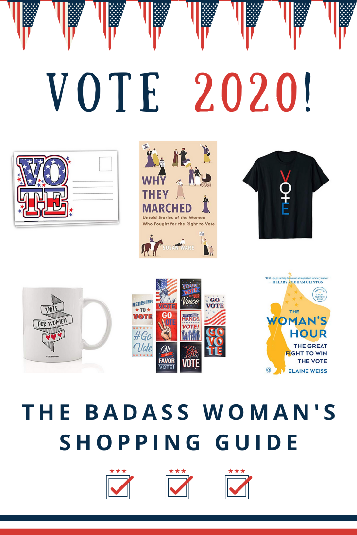 VOTE 2020: Badass Women's Shopping Guide