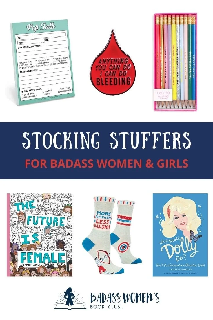 Books and Gifts for the Badass Women (and Girls!) in Your Life