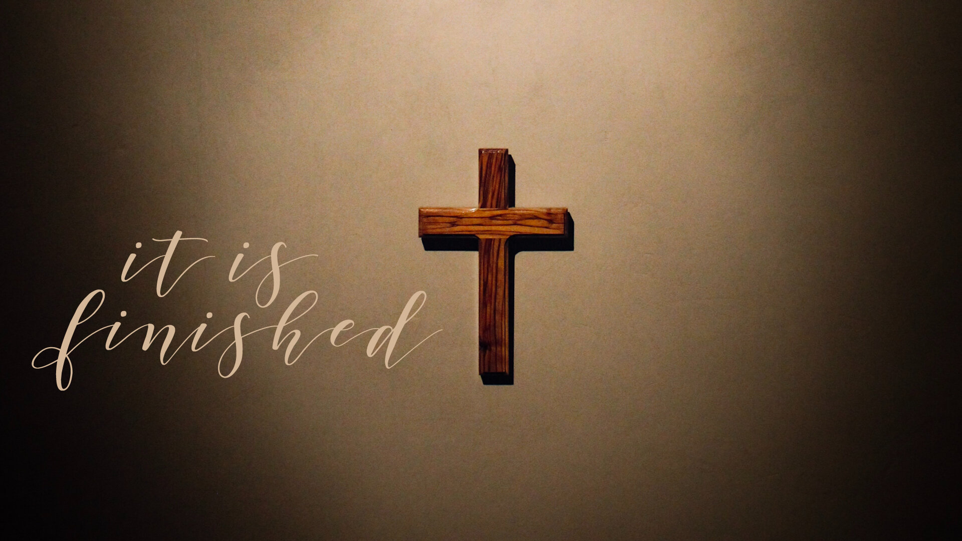 It Is Finished | Sunday, April 12, 2020