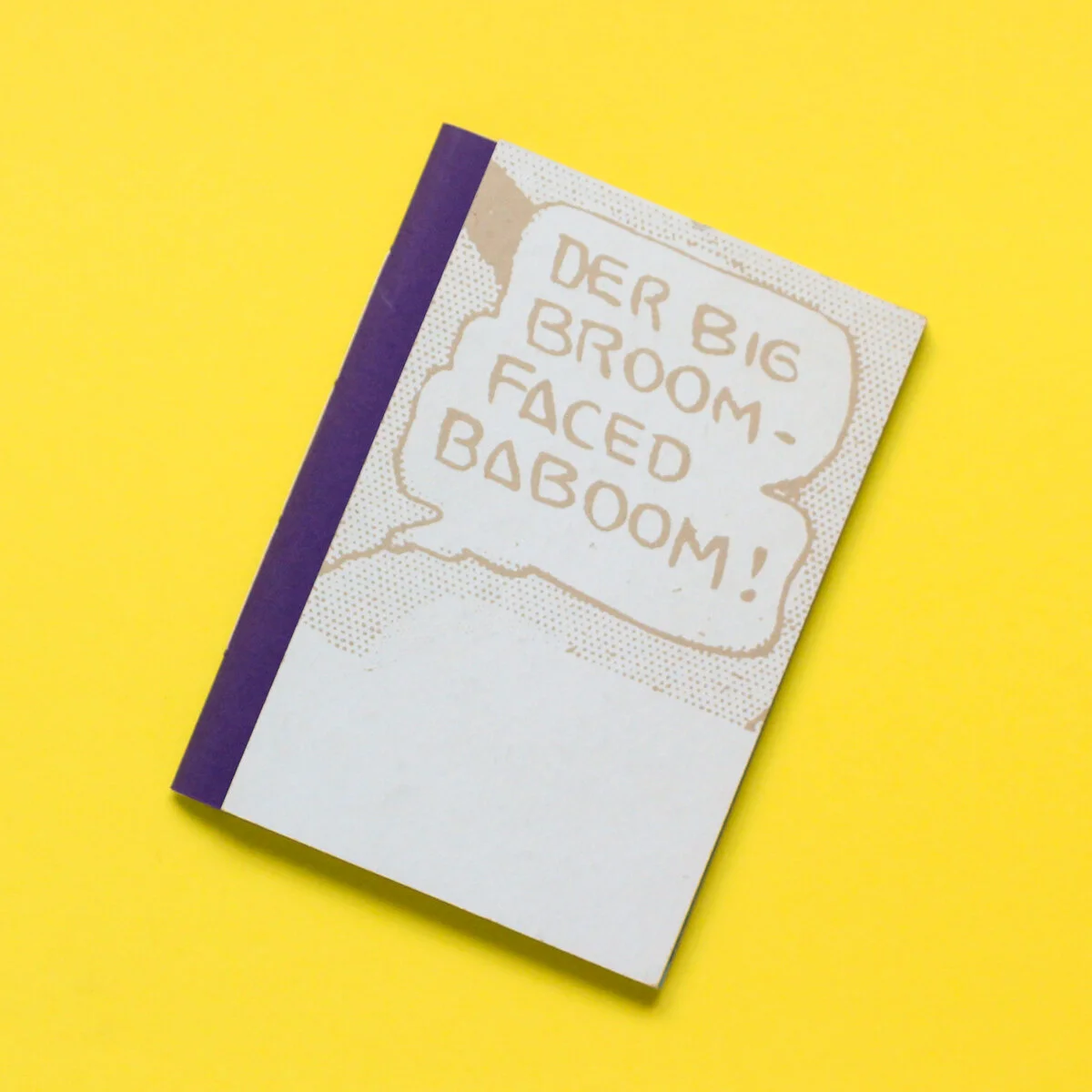 Der Big Broomfaced Baboom! by Christian Gfeller and Anna Hellsgård