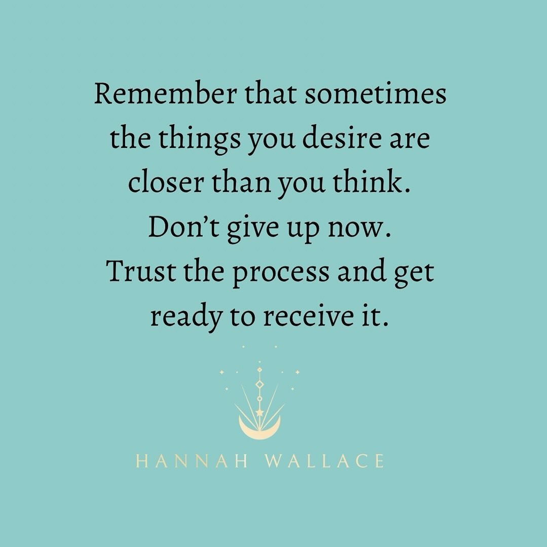 Often it&rsquo;s closer than we think ❤️
Don&rsquo;t let the frustration get in the way. 
You haven&rsquo;t come this far. 
Regulate yourself, get grounded. 
Pour into yourself, open yourself up to receive.