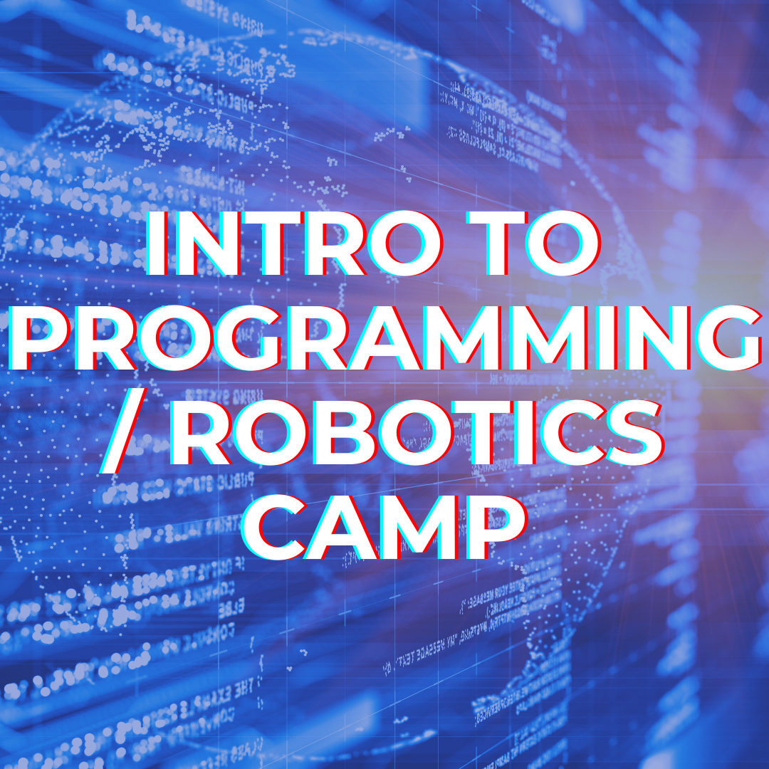 Intro to Programming/Robotics | 7/20-7/24/26