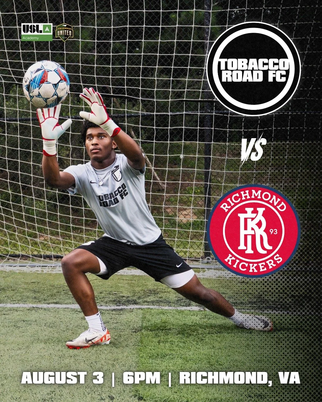 Locked in for August 3rd 🔒

TRFC Academy hits the road to face Richmond Kickers &mdash; 6PM kickoff in Virginia.

📍 Richmond, VA
🕕 6:00 PM

Eyes forward. Let&rsquo;s go.

#TobaccoRoadFC #USLAcademy #Dedication