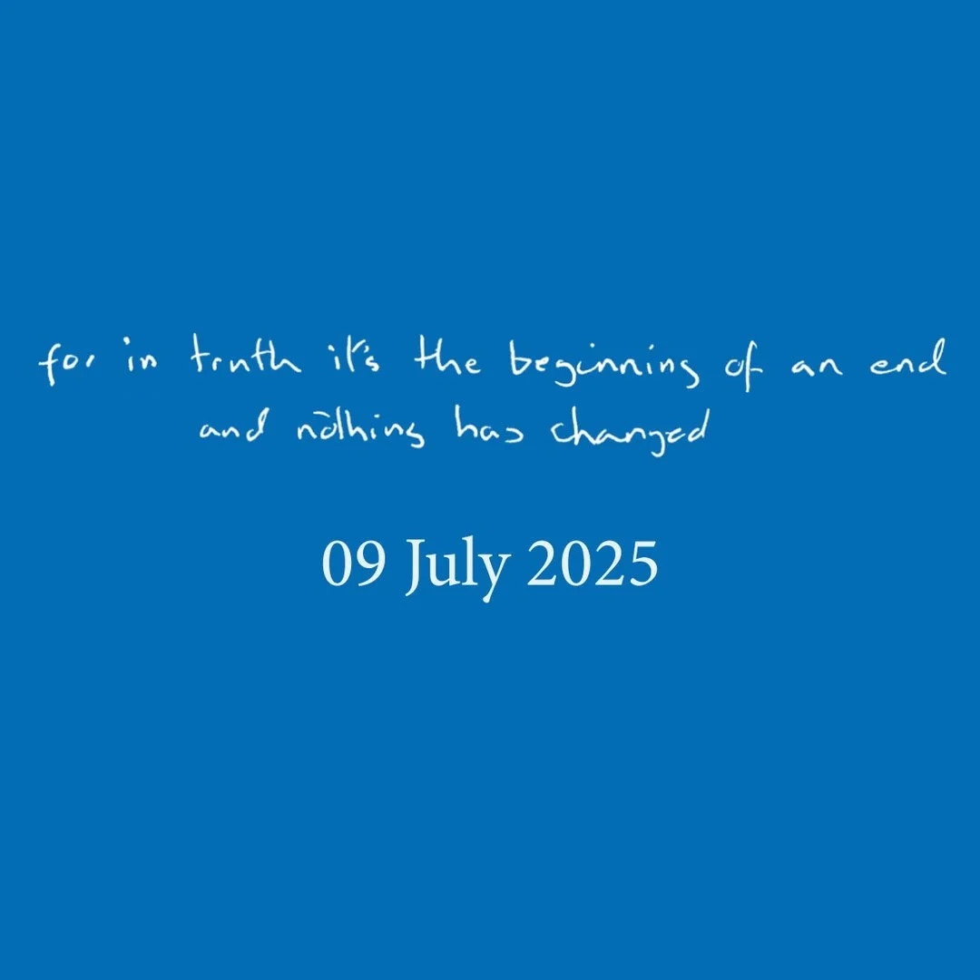 for in truth it’s the beginning of an end and nothing has changed