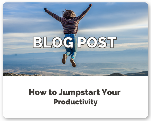 How to Jump Start Your Productivity