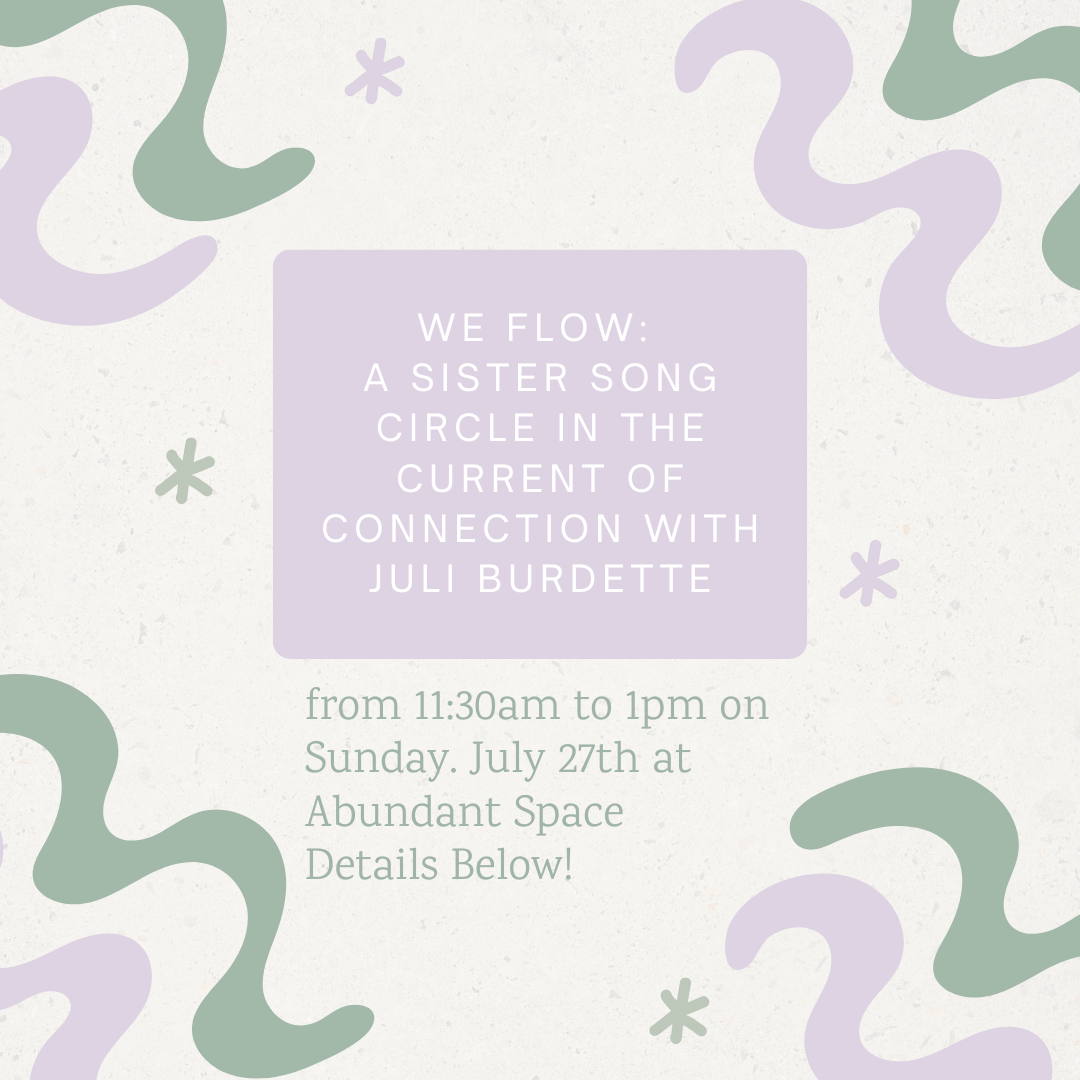 We Flow: A Sister Song Circle in the Current of Connection