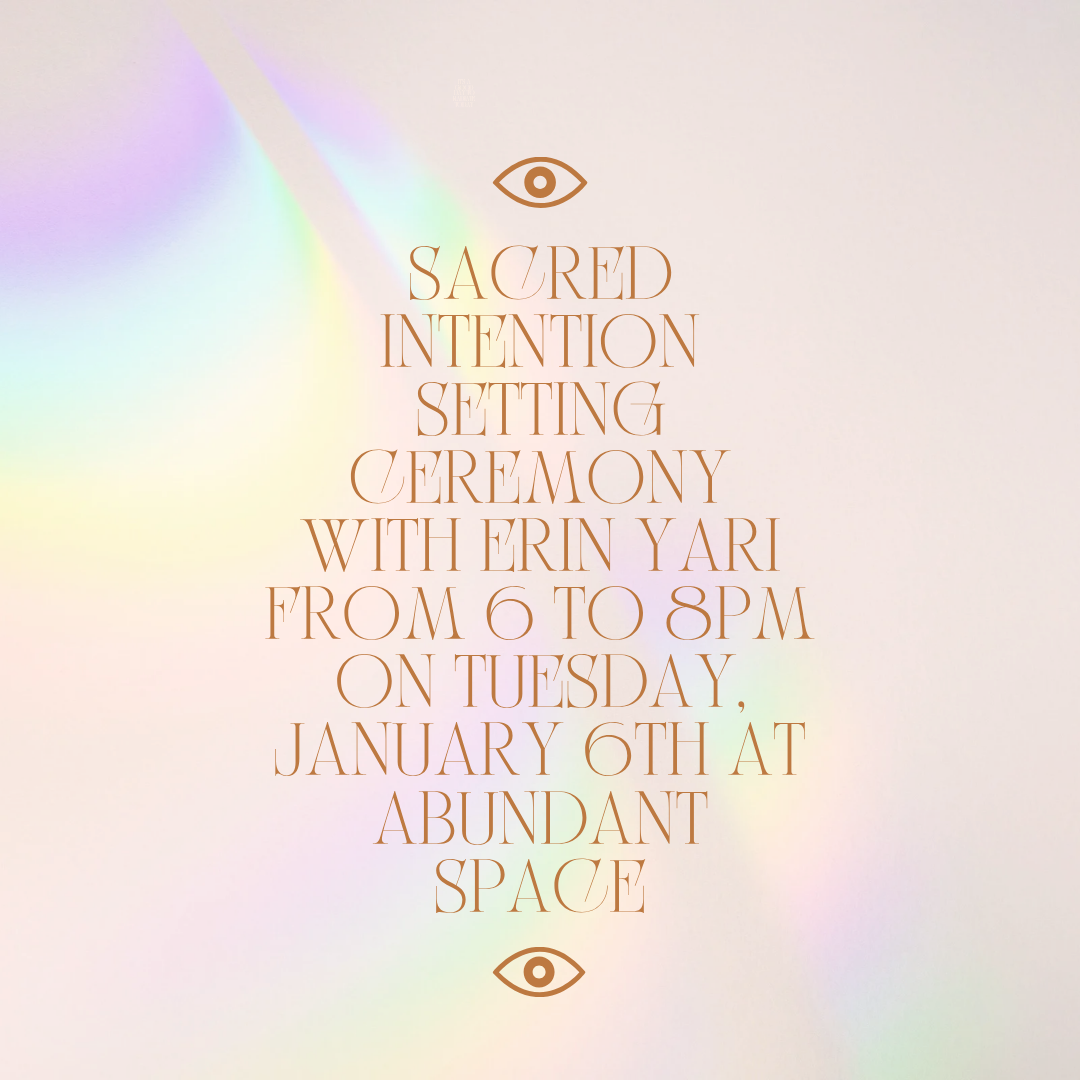 Sacred Intention Setting Ceremony