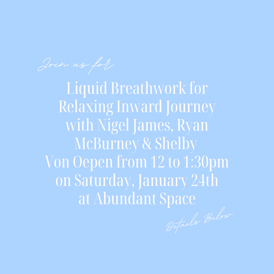 Liquid Breathwork for Relaxing Inward Journey