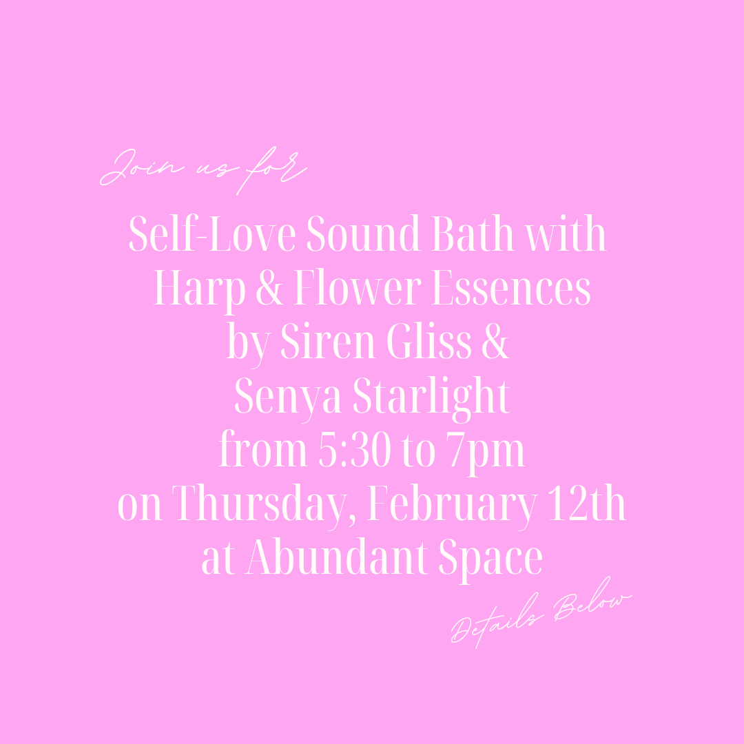 Self Love Sound Bath with Harp & Flower Essences