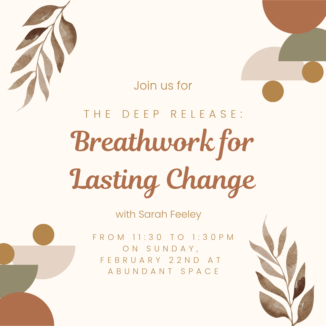 The Deep Release: Somatic Breathwork for Lasting Change