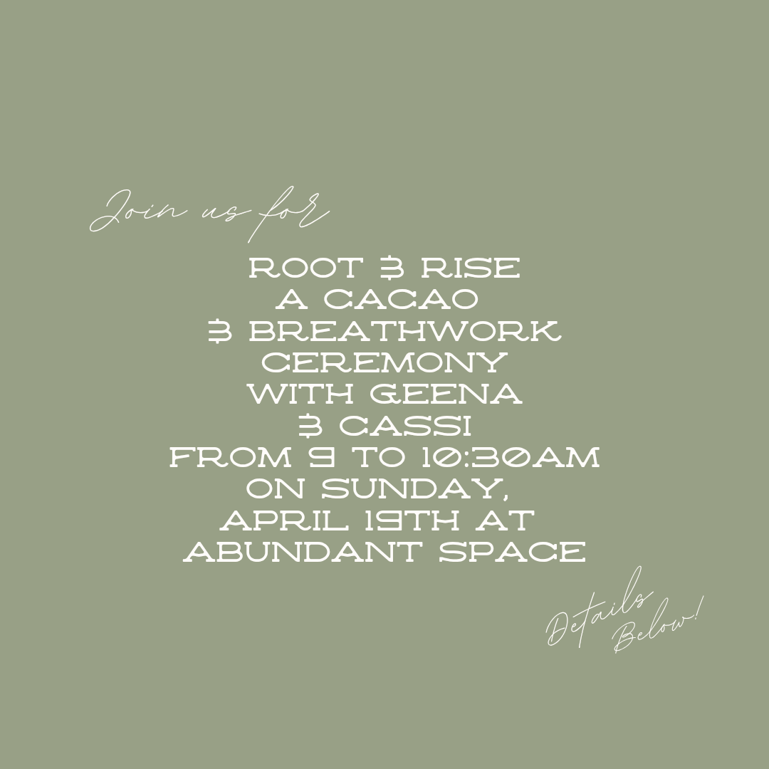 Root &amp; Rise: Cacao &amp; Breathwork Ceremony