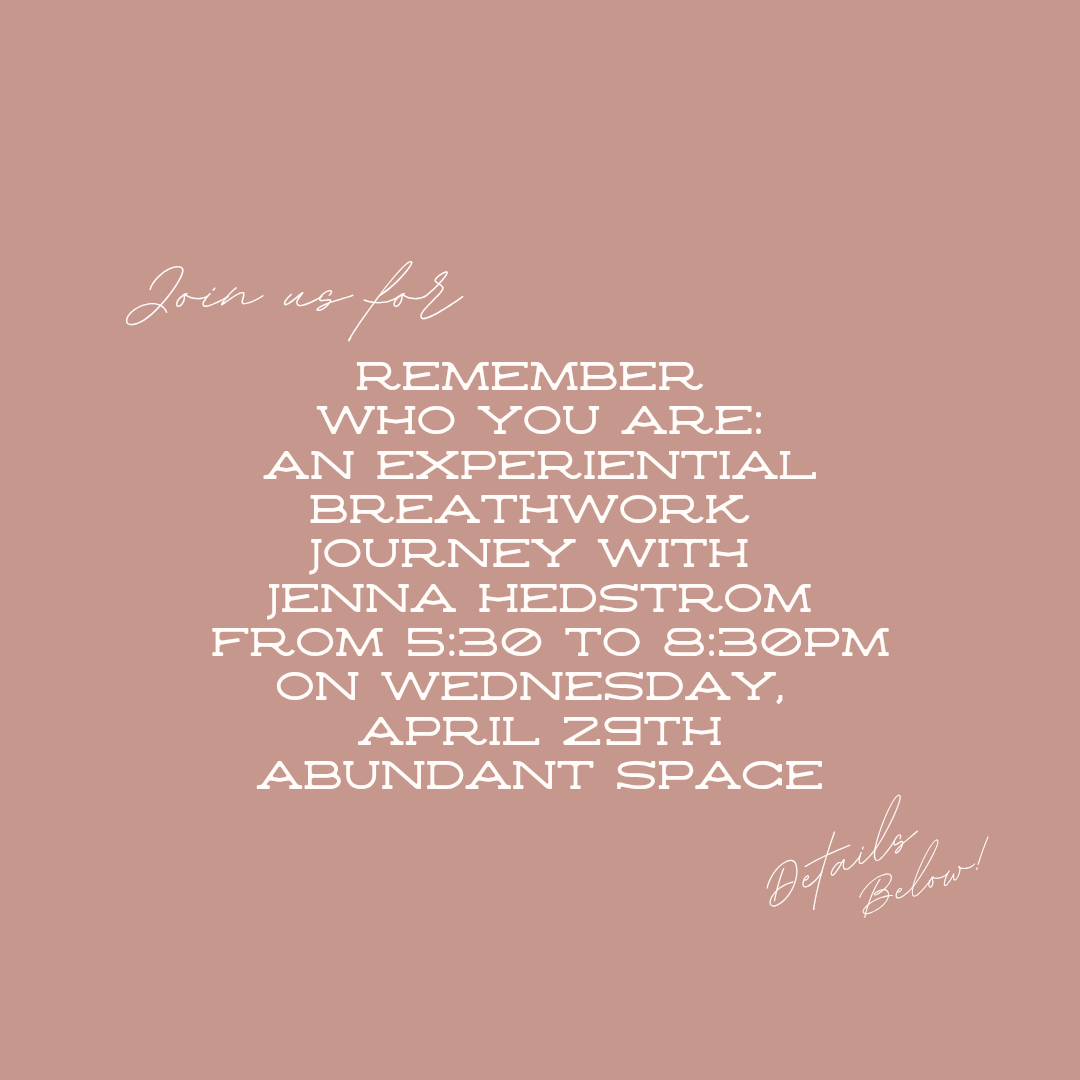Remember Who You Are: An Experiential Breathwork Journey 