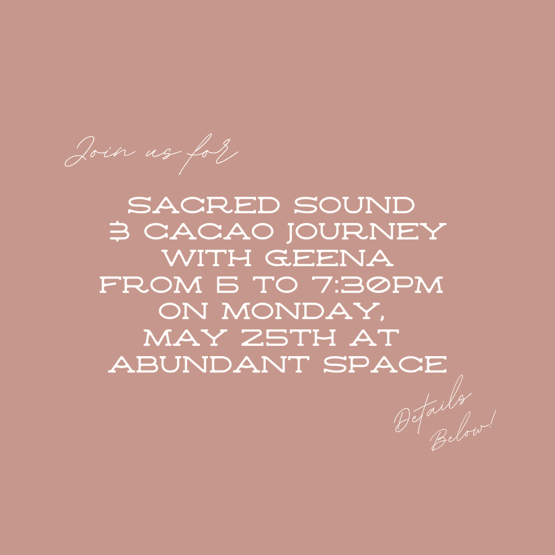 Sacred Sound &amp; Cacao Journey