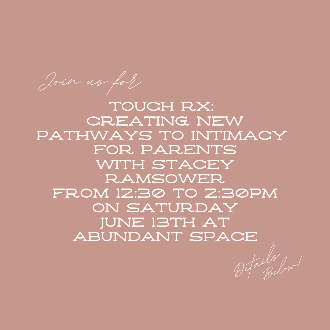 TouchRX: Creating New Pathways to Intimacy for Parents