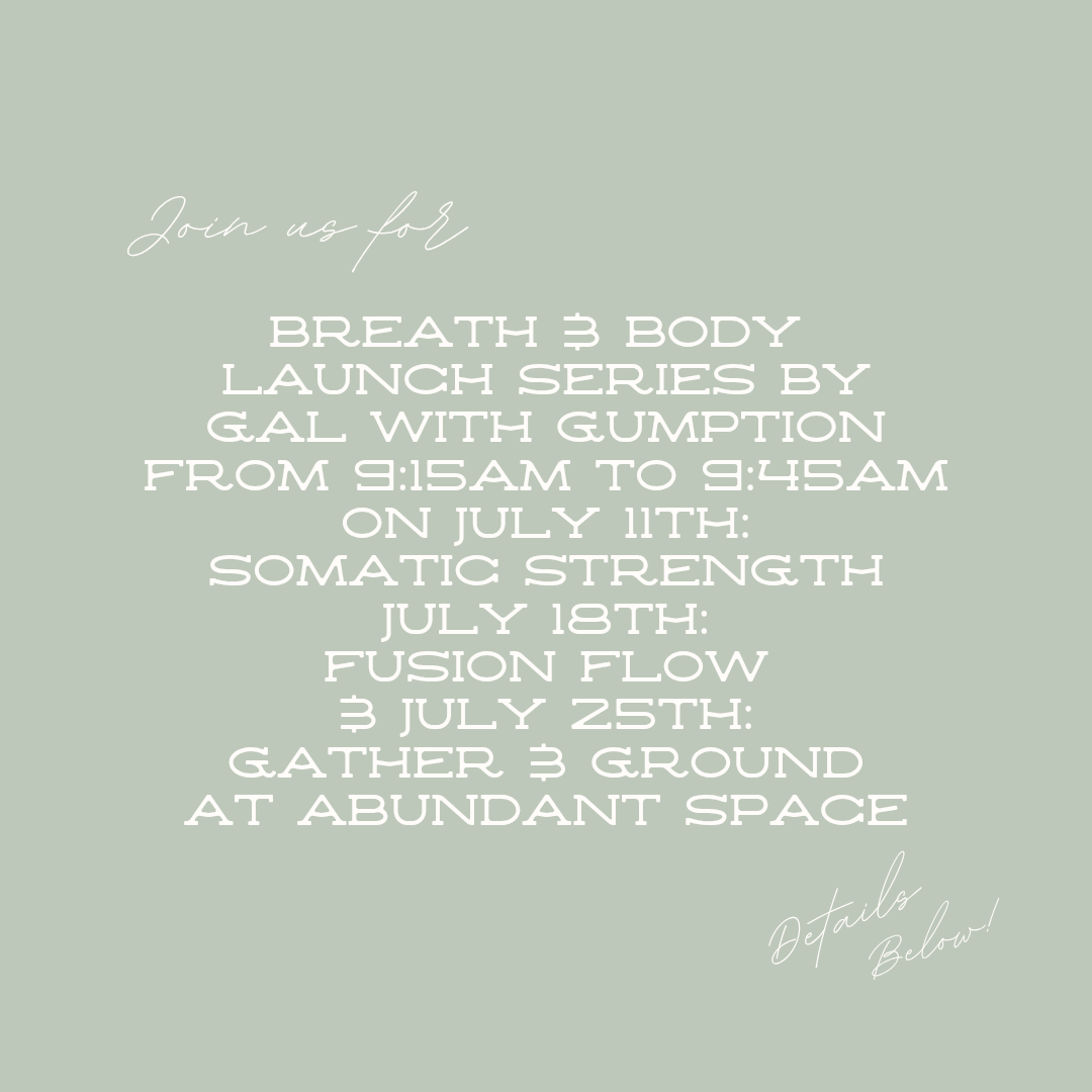 Breath &amp; Body July Series