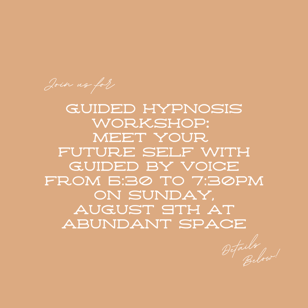 Guided Hypnosis Workshop: Meet Your Future Self