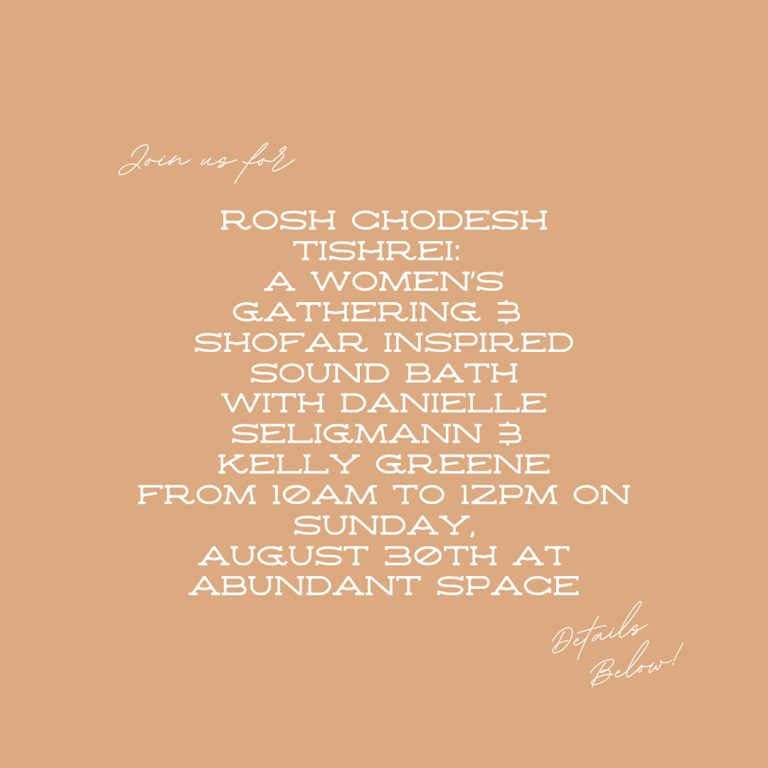 Rosh Chodesh Tishrei: A Women’s Gathering &amp; Shofar Inspired Sound Bath