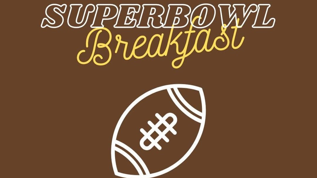 Men's Fellowship Superbowl Breakfast