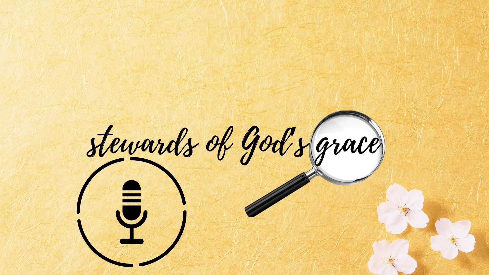 Series: Stewards of God’s Grace