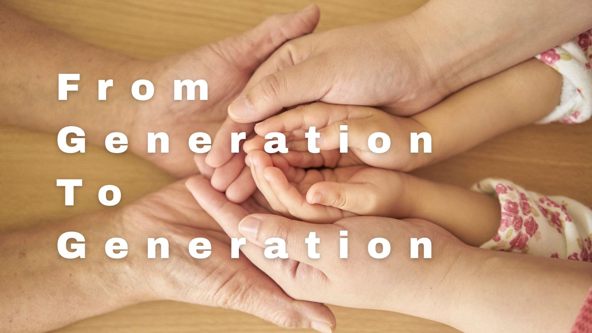 Passing the Faith to the Next Generation