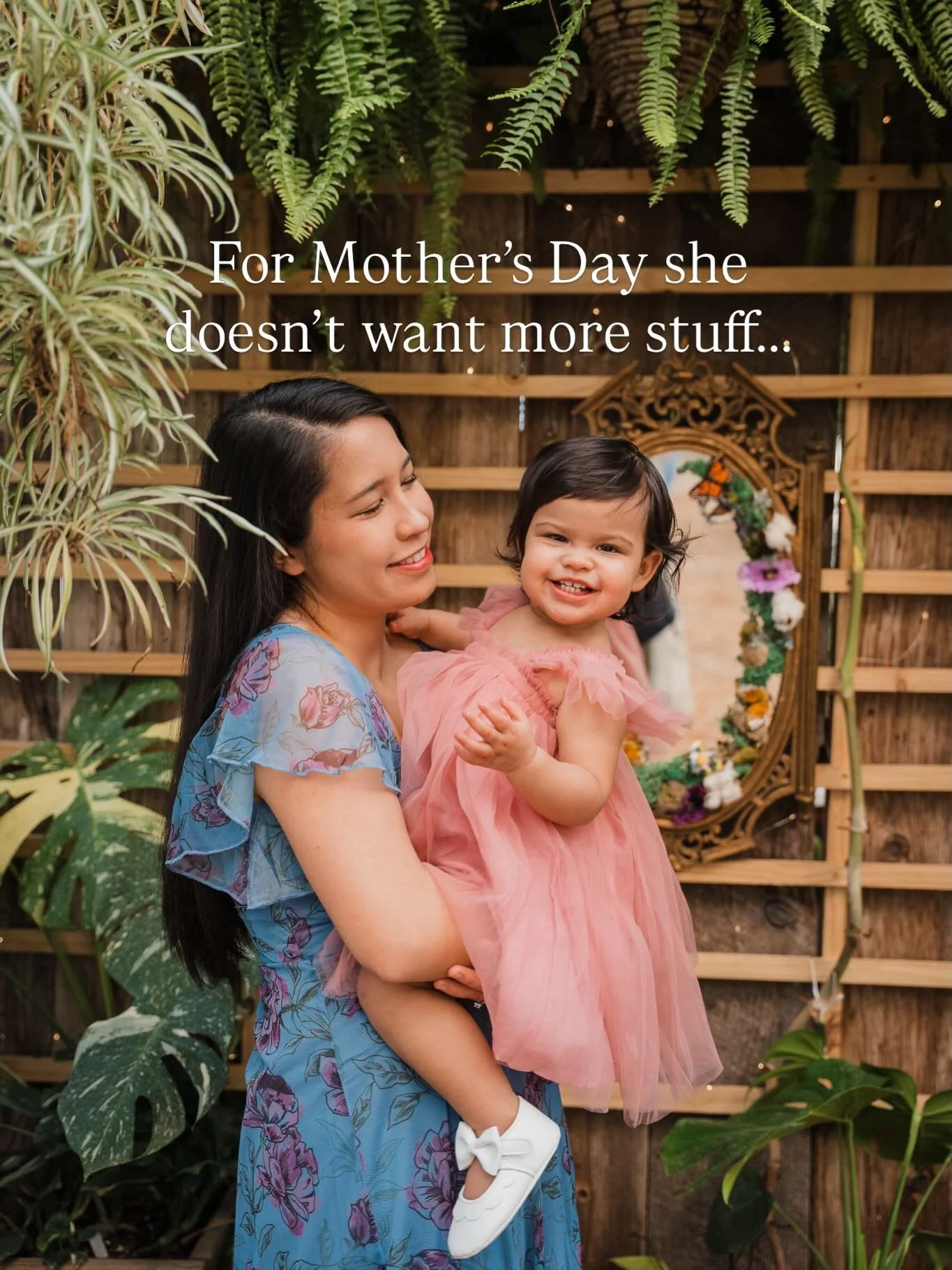 Moms don&rsquo;t want more stuff for Mother&rsquo;s Day, they want to be in the picture. 

If you would appreciate a photo experience centered around play and connection with perhaps a touch of magic and whimsy, then I would love to be your photograp