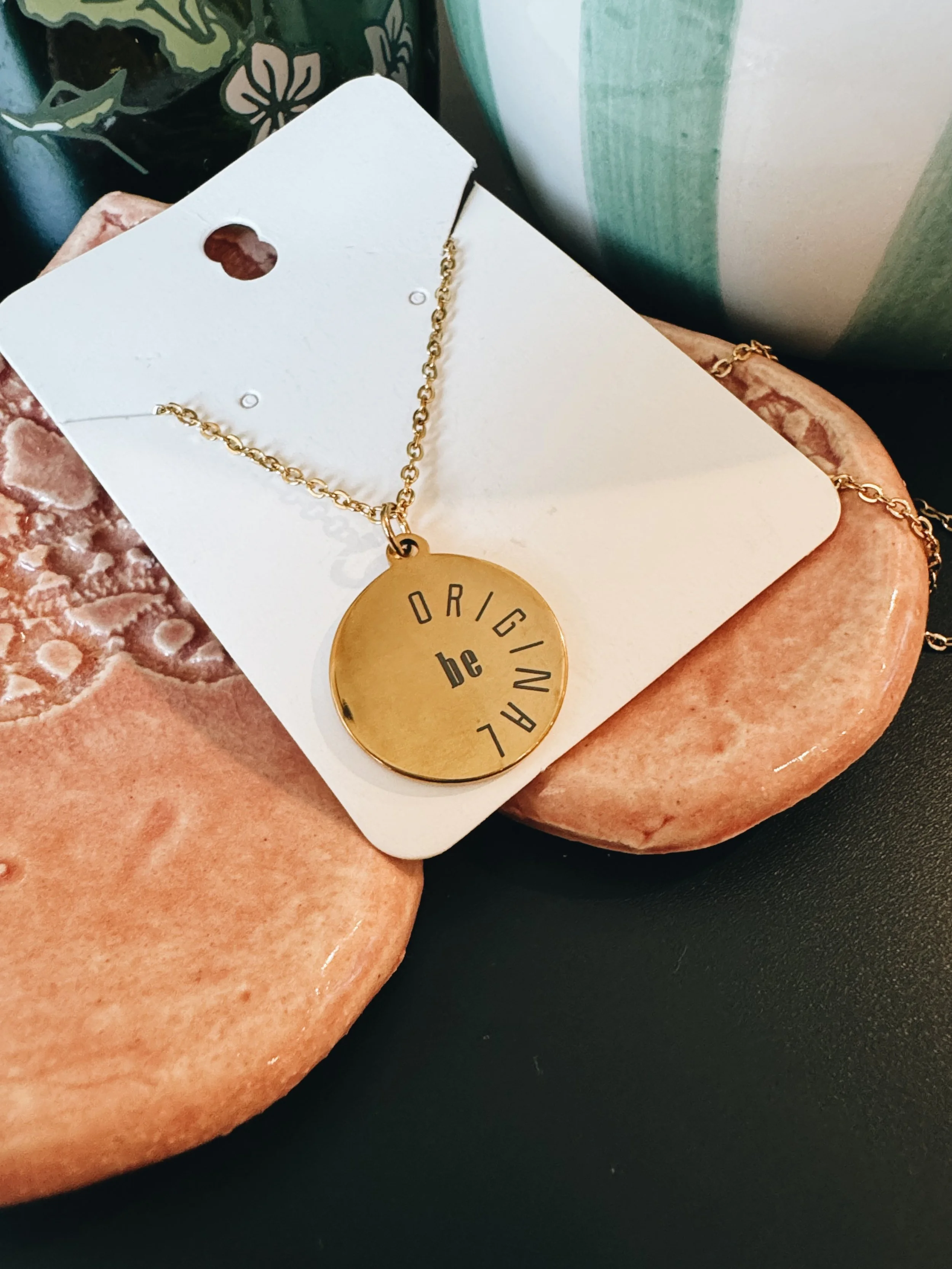 Be Original Necklace | Encouragement Gift Necklace