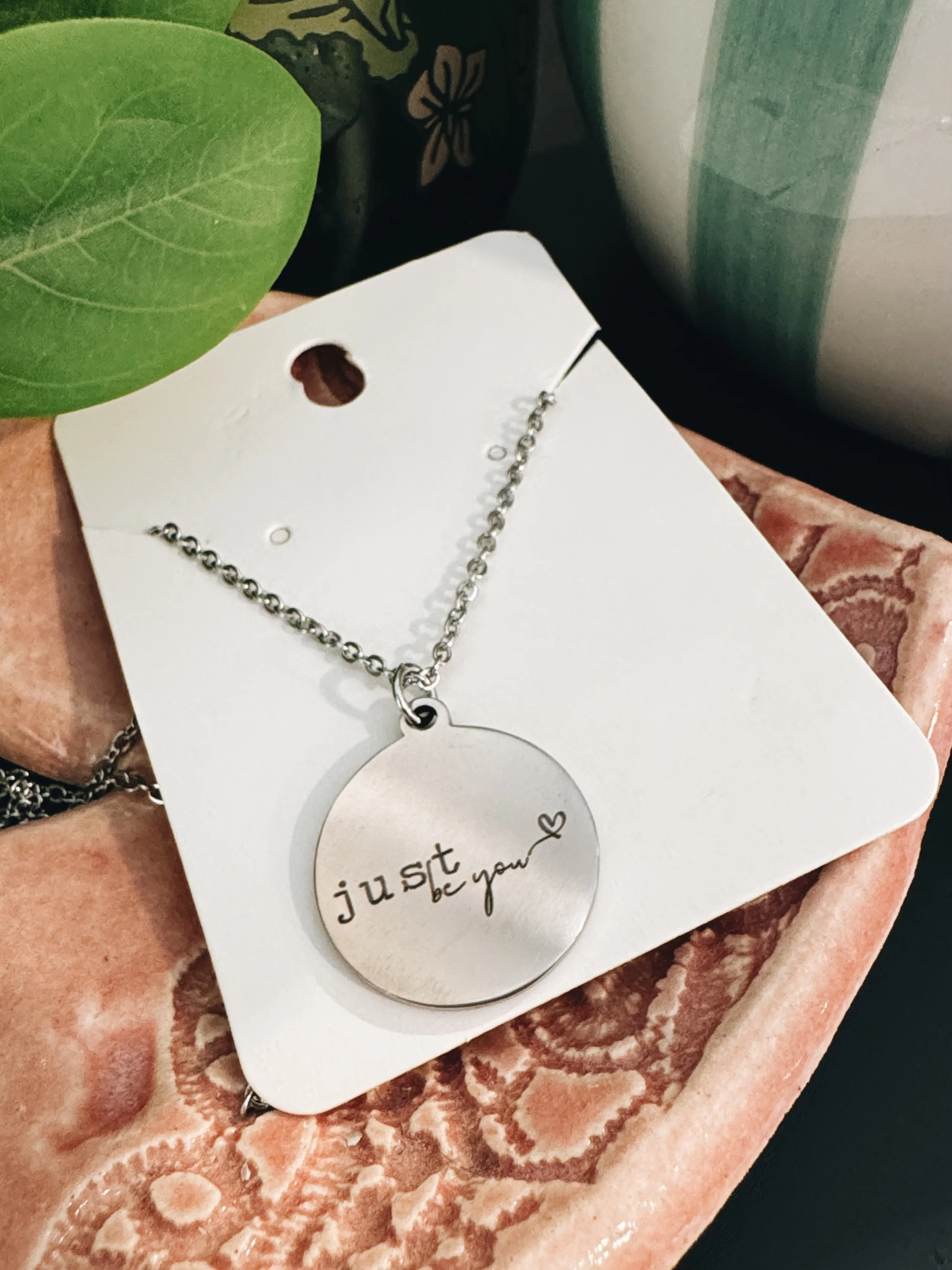 Just Be You Necklace | Encouragement Gift Necklace