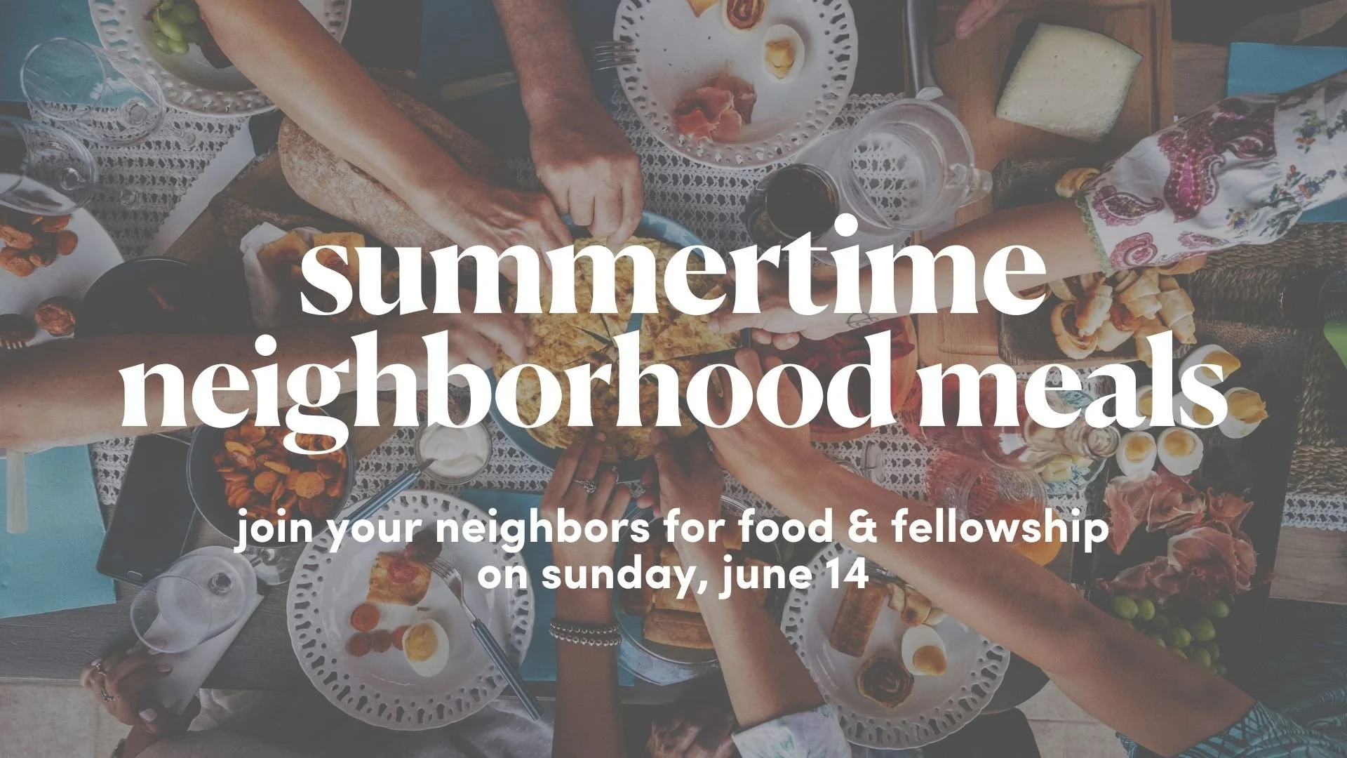 Summertime Neighborhood Meals 