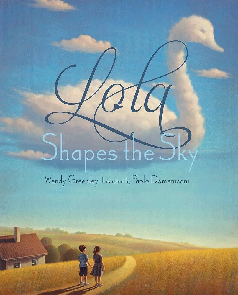 "Lola Shapes the Sky" by Wendy Greenly