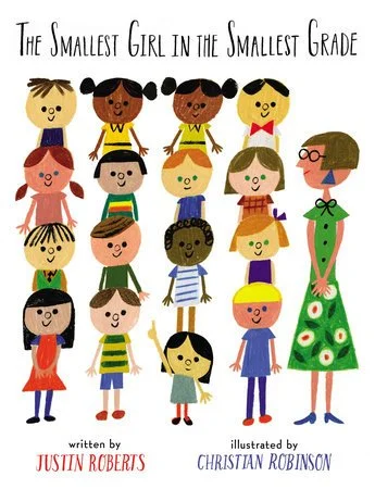 "The Smallest Girl in the Smallest Grade" by Justin Roberts