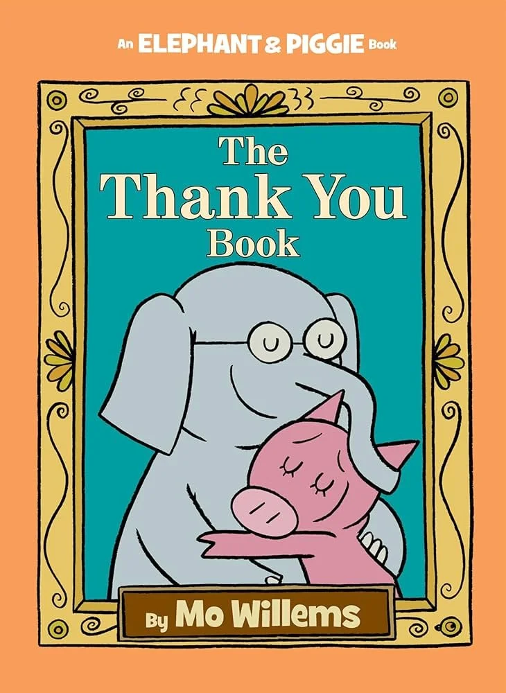 "The Thank You Book" by Mo Willems