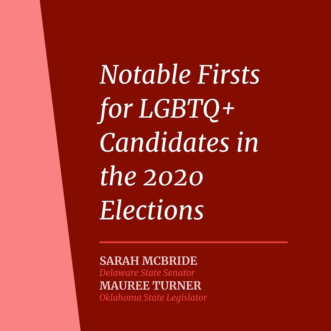 This week we&rsquo;ve seen a large number of LGBTQ+ candidates run and win in the 2020 elections! We&rsquo;ve highlighted two of these officials, Sarah McBride (she/her) and Mauree Turner (she/her). Sarah McBride is Delaware&rsquo;s newly elected Sta