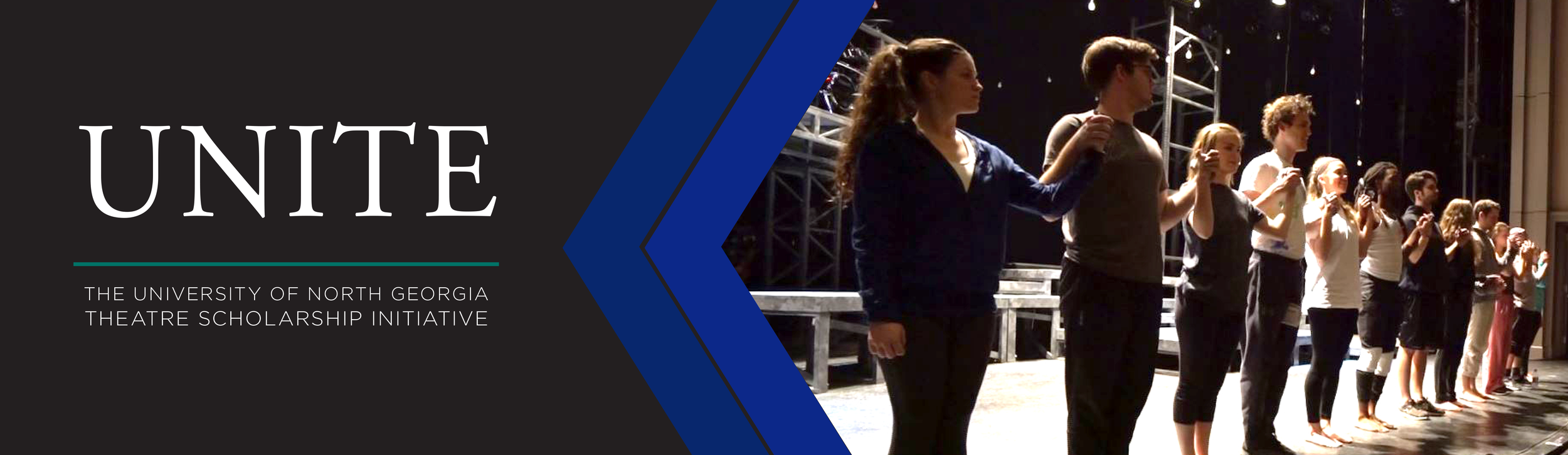 Unite: The University of North Georgia Theatre Scholarship Initiative page banner. Image shows students holding hands during curtain call practice.